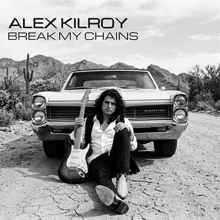 Alex Kilroy - Break My Chains / New Shade of Blue